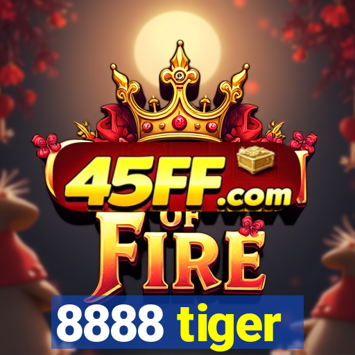 8888 tiger